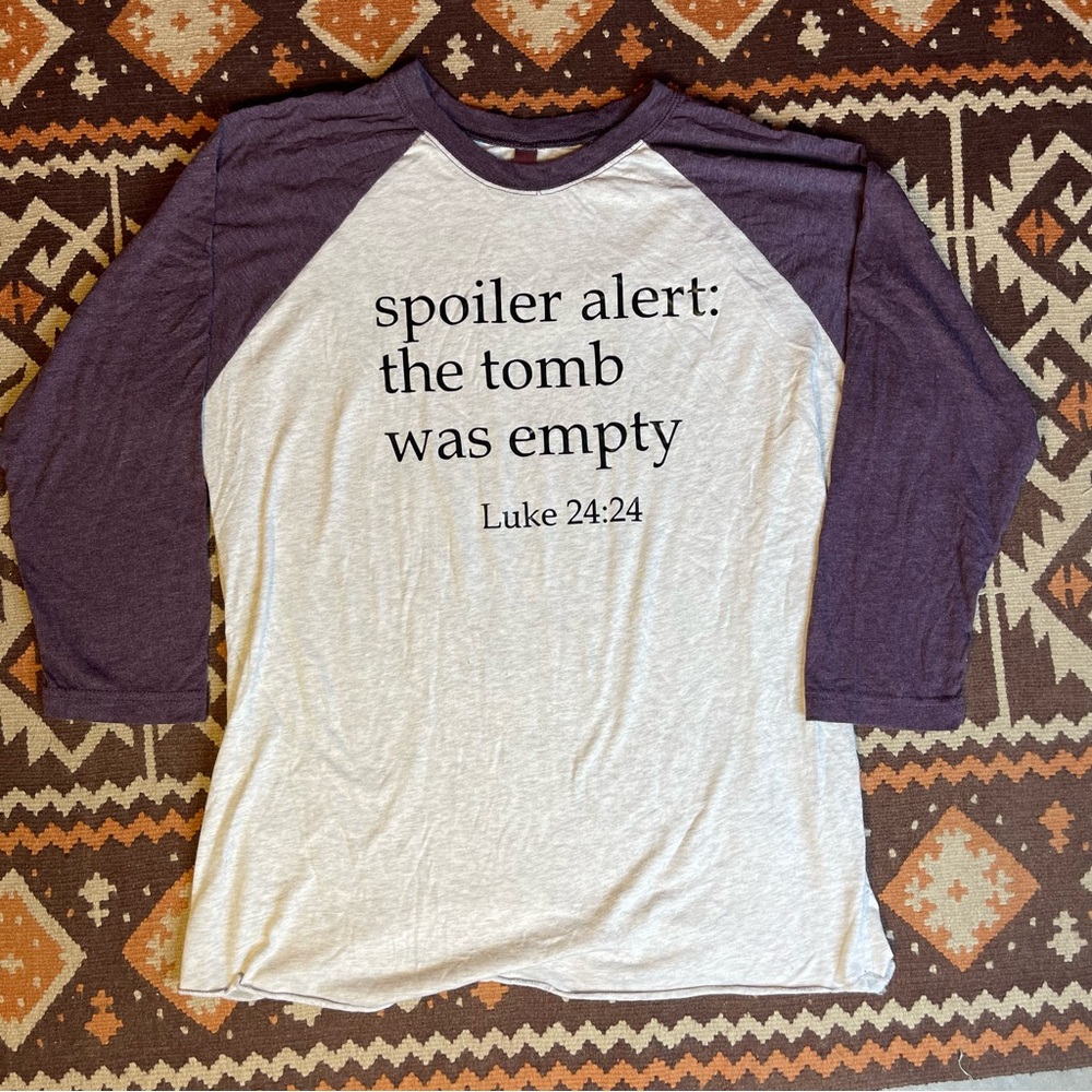 Jesus Christ Resurrection Empty Tomb Luke 24:24 Raglan T-Shirt Large